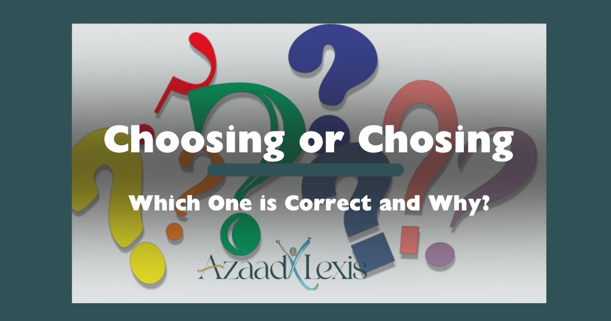 Choosing or Chosing