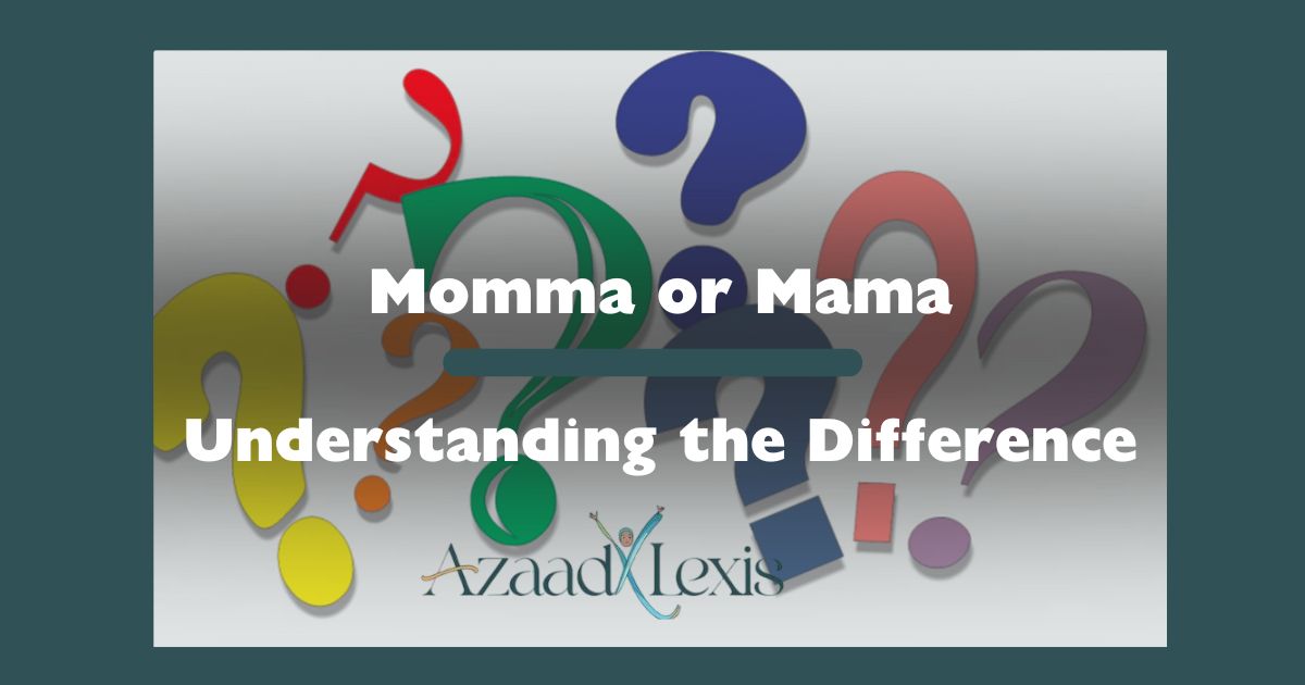 Momma-or-Mama-Understanding-the-Difference