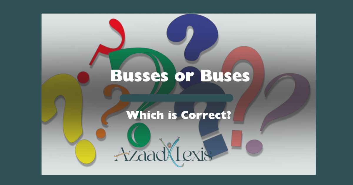 Busses or Buses