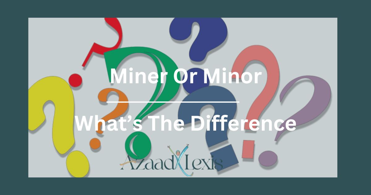 Miner-Or-Minor