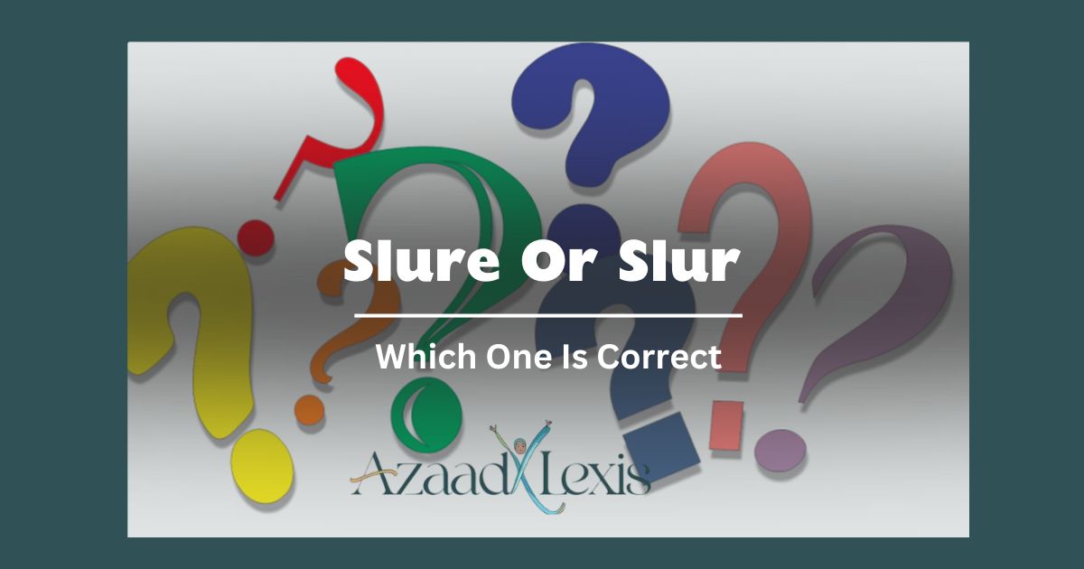 Slure-Or-Slur