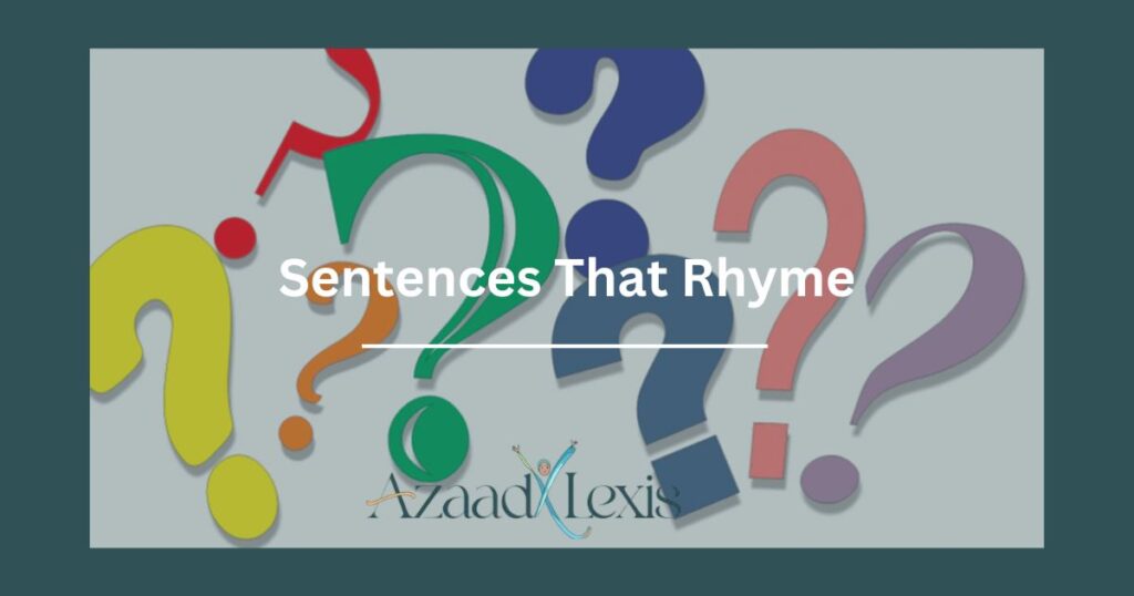 Sentences That Rhyme - A Comprehensive Guide