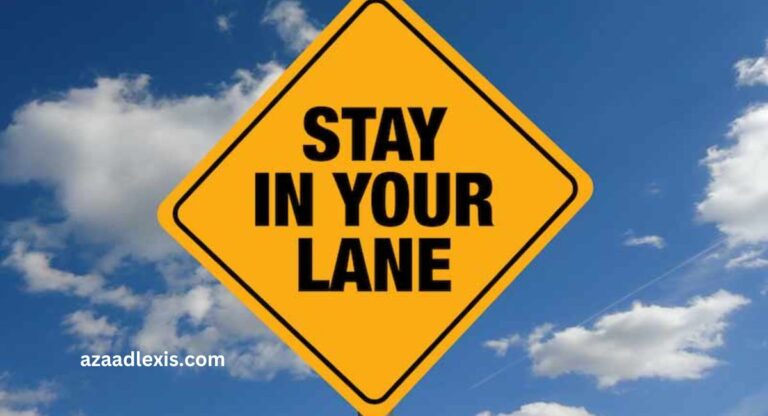 'Stay in Your Lane'