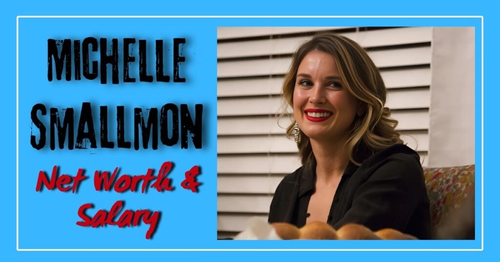Michelle Smallmon Net Worth & Salary