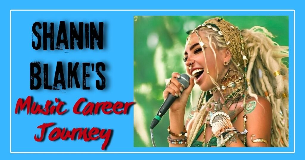 Shanin Blake's Music Career Journey