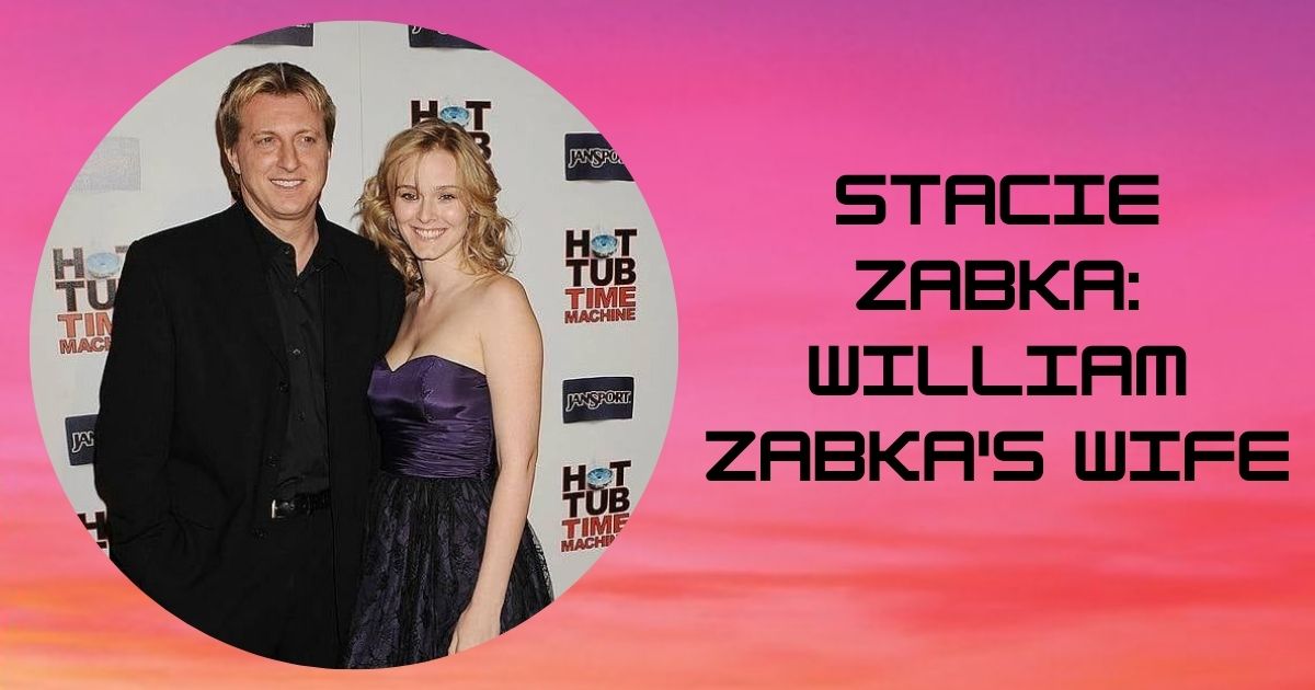 All About Stacie Zabka: William Zabka's Wife, Mother of Two, and Businesswoman