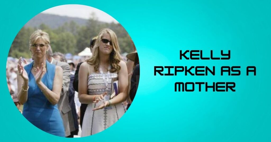 Kelly Ripken as a Mother