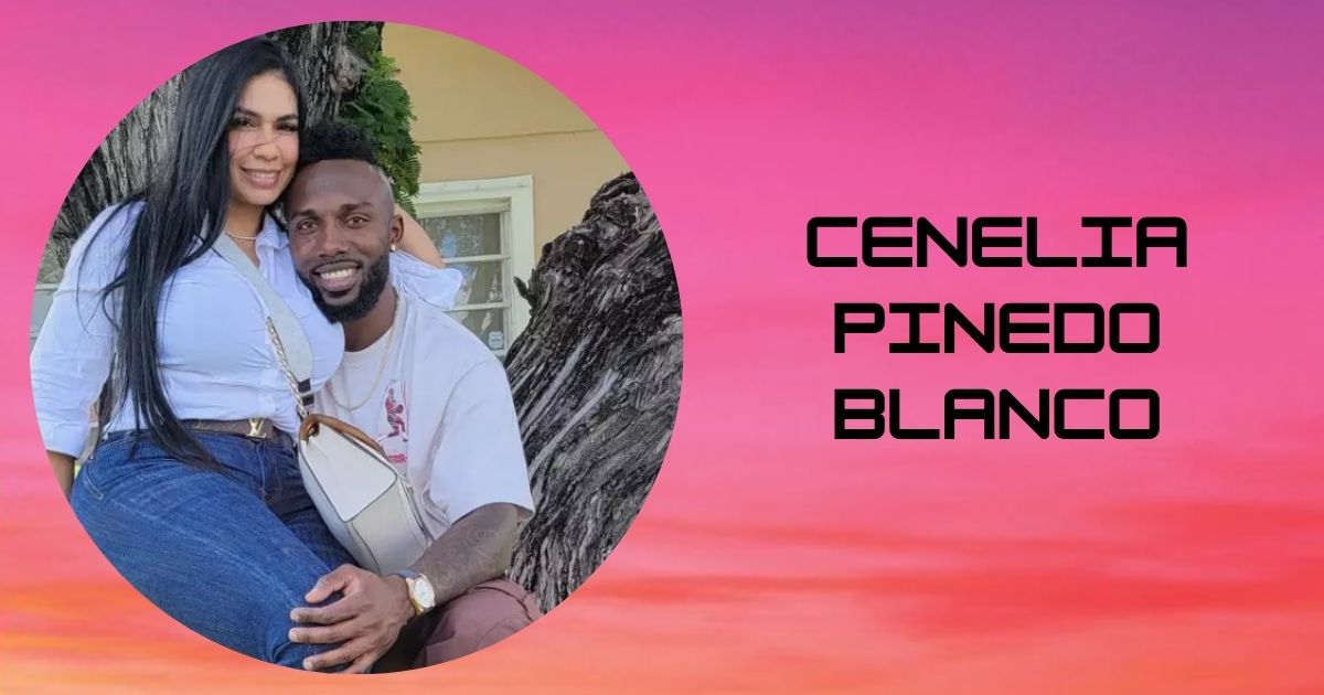 Who Is Cenelia Pinedo Blanco? A Short Biography of Randy Arozarena's Wife